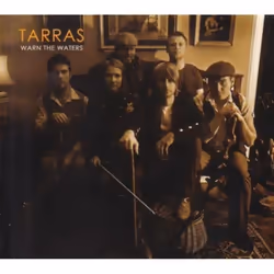 Proper Warn The Waters, Folk, CD, Tarras, 1 discs, 04/06/2012, 1.The Joys Of Brotherhood 2.New York Trader 3.Windows 4.Red Ha ...
