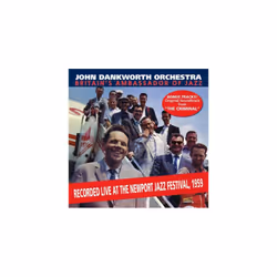 The John Dankworth Orchestra Britains Ambassador of Jazz Recorded Live at