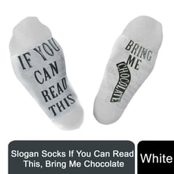 Gifting Slogan Socks "If You Can Read This, Bring Me Chocolate", White