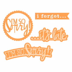I'm sorry... Sentiment Die Set - 3262E