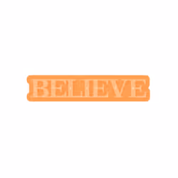 Believe - Sentiment Die Set - 4194E