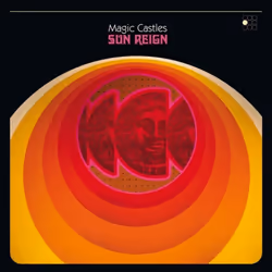 Magic Castles -  Sun Reign Vinyl