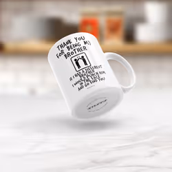 Thank You Brother Mug Funny Novelty Best Bro Gift Birthday Christmas Present 11oz Dishwasher Microwave Safe Coffee Tea Cup