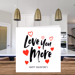 Valentines Card for Him Her Love You More Romantic Card for Girlfriend Boyfriend Husband Wife Partner Fiancee 145mm x 145mm Greeting Cards