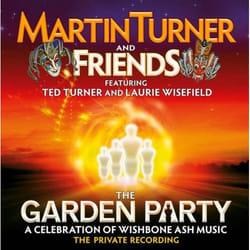 Cherry Red Records The Garden Party: A Celebration Of Wishbone Ash Music
