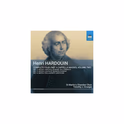 Henri Hardouin  Henri Hardouin Complete Four-part a Cappella Masses - Volume