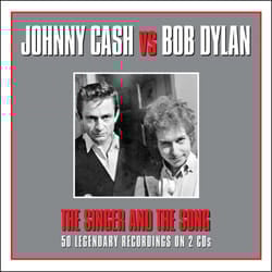 Not Now Music The Singer and The Song - Johnny Cash & Bob Dylan CD Folk