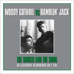 Not Now Music The Singer and The Song - Woody Guthrie & Ramblin' Jack Elliot CD Folk
