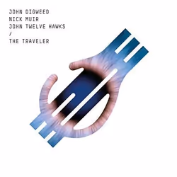 Alive AG The Traveler, Tech house, CD, Twelve Hawks, John / Muir, Nick / Digweed, John, Physical media, Essential Sales and M ...