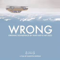 Alive AG Wrong, Soundtrack, CD, Tahiti Boy & Mr Oizo / OST, Physical media, WAS Word and Sound / Ed Banger