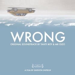 Alive AG Wrong CD Soundtrack Tahiti Boy & Mr Oizo / OST
