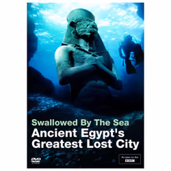 Swallowed by the Sea: Ancient Egypt s Greatest Lost City (BBC)(British Museum- Sunken Cities) (DVD)