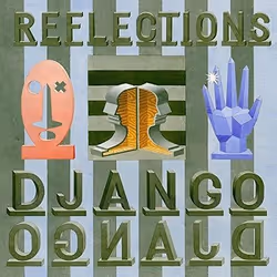 Alive AG Reflections, Pop, Vinyl, Django Django, WAS Word and Sound / Because Music, Slip sleeve package, 30 cm