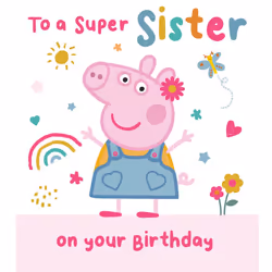 Peppa Pig Sister Birthday Card