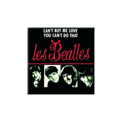 The Beatles Can't Buy Me Love/You Can't Do That Fridge Magnet