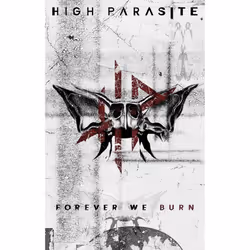 High Parasite Forever We Burn Textile Poster