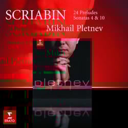 Warner Music Mikhail Pletnev - Scriabin: 24 Preludes - Piano Sonatas 4 & 10, CD Classic