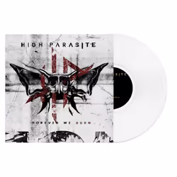 High Parasite 'Forever We Burn' LP White Vinyl