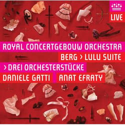 Warner Music Royal Concertgebouw Orchestra - Alban Berg: Three Pieces for Orchestra, Lulu Suite, CD Classic