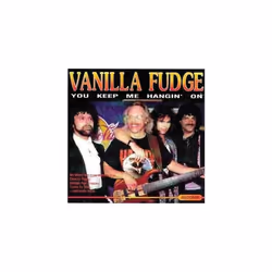 Vanilla Fudge  You keep me hangin on CD