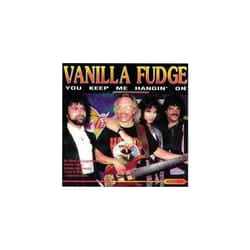 Vanilla Fudge  You keep me hangin on CD