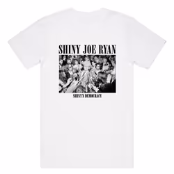 Shiny Joe Ryan Shiny's Democracy T-shirt S - XXL