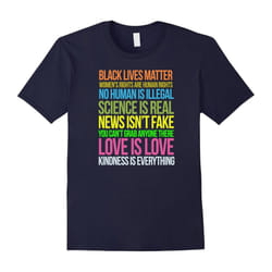 Kindness Is Everything Black Lives Love Is Love Resist Shirt-Father's Day - XXL