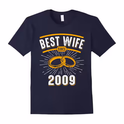 Best Wife Since 2009 8 Years Wedding Anniversary 8th Gifts-Father's Day - S