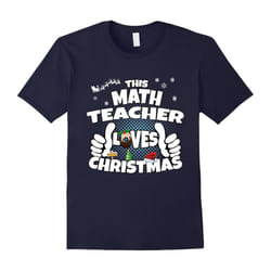 This Math Teacher Loves Christmas Shirt-Father's Day - M
