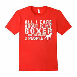 Men's All I care about is my Boxer T-Shirts For Dog Lovers-Father's Day - M