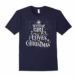 This Girl Loves Christmas Cute xmas T-Shirt Tee-Father's Day - XXXL