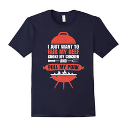 Rub My Beef Pull My Pork â Barbecue BBQ Meat Lovers T-Shirt-Father's Day - M