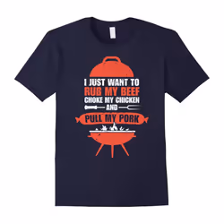 Rub My Beef Pull My Pork â Barbecue BBQ Meat Lovers T-Shirt-Father's Day - XXXL