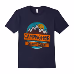 Camping Hair Dont Care Shirt Gift tee for Campers Camp Lovers tshirt Funny Camping T-Shirt-Father's Day - XL