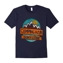 Camping Hair Dont Care Shirt Gift tee for Campers Camp Lovers tshirt Funny Camping T-Shirt-Father's Day - XL