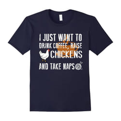 Funny Chicken Lady Day Quote Gift Also Coffee Lover T-Shirt-Father's Day - XXXL