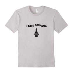 I Love Shower Beer â Funny Cute Beer Lovers T-Shirt-Father's Day - XXL