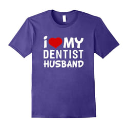 I Love My Dentist Husband T-shirt Women's Shirts-Father's Day - XL