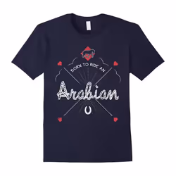 Born To Ride An Arabian Horse Shirt Equestrian Gifts-Father's Day - XXXL