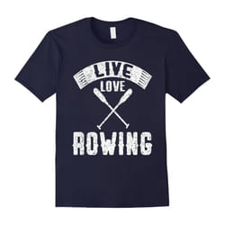 Live Love Rowing Boating Crew Distressed T-Shirt-Father's Day - L