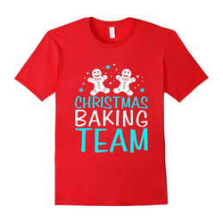 Christmas Baking Team T-shirts, Holiday Cookie Lover-Father's Day - M