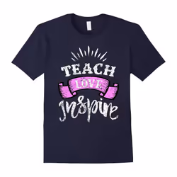 Teach Love Inspire Shirt Distressed Teaching Shirt-Father's Day - M