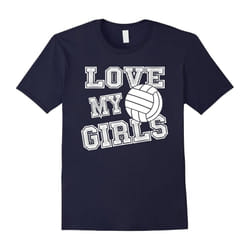 I Love My Girls Volleyball Shirt for Moms and Dad-Father's Day - XXXL