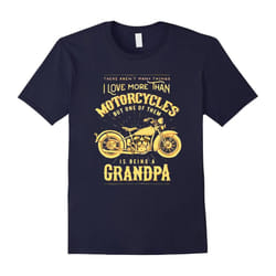 Grandpa T Shirt â I Love More Than MotorcyFather's Dayes T Shirt-Father's Day - L