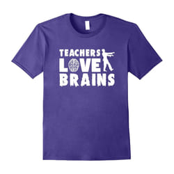 Teachers Love Brains | Zombie Teacher Halloween T-Shirt-Father's Day - S