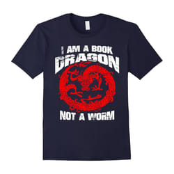 I Am a Book Dragon Not a Bookworm t shirt Gift Tee for Readers Funny Book Lover T-Shirt-Father's Day - XL