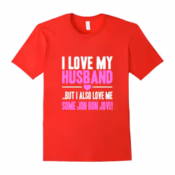 Wife T-shirt , I love my husband Biut also love me some jon-Father's Day - L