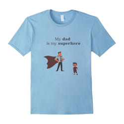 My Dad is my Superhero T-shirt-Father's Day - M