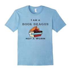 I Am A Book Dragon Not A Worm T-shirt Funny Book Lover-Father's Day - XL