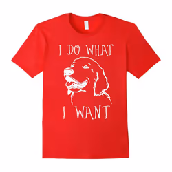 Gifts for Golden Retriever lovers owners I do what I want-Father's Day - S
